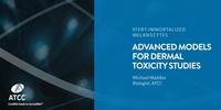 Advanced Models for Dermal Toxicity Studies image overlay