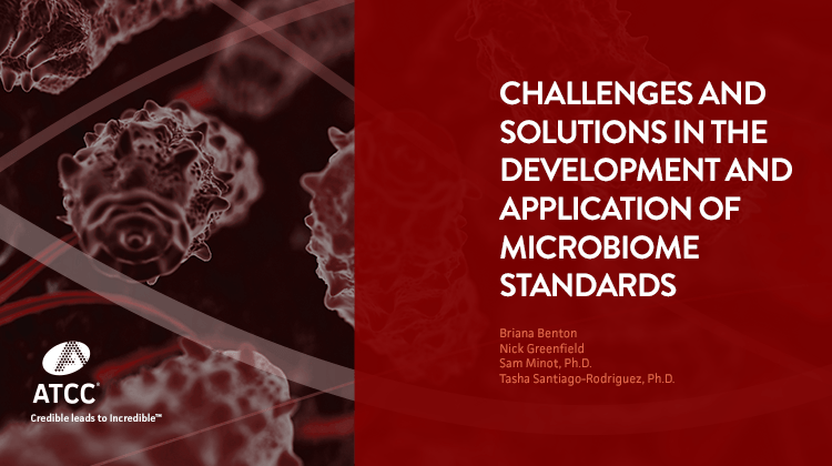 Challenges and Solutions in the Development and Application of Microbiome Standards Panel Discussion