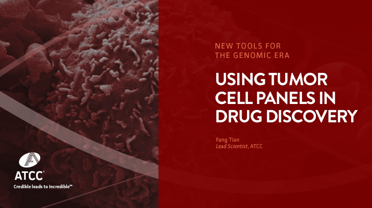 New Tools for the Genomic Era Using Tumor Cell Panels in Drug Discovery webinar overlay image